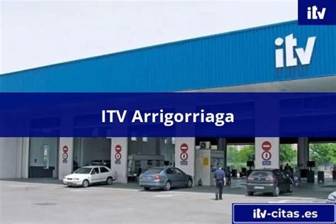 itv arrigorriaga applus|ITV Arrigorriaga (Applus+)